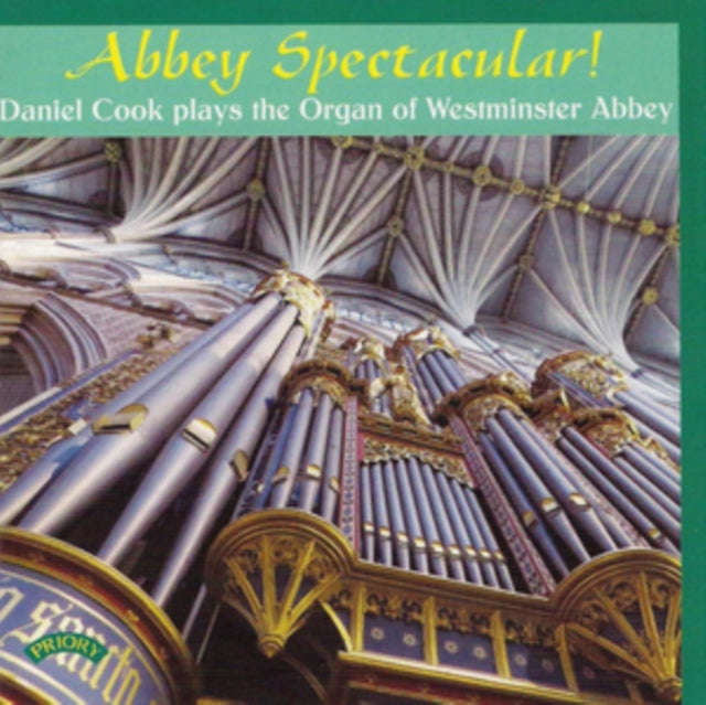 Daniel Cook - Abbey Spectacular! / The Organ Of Westminster Abbey (CD)