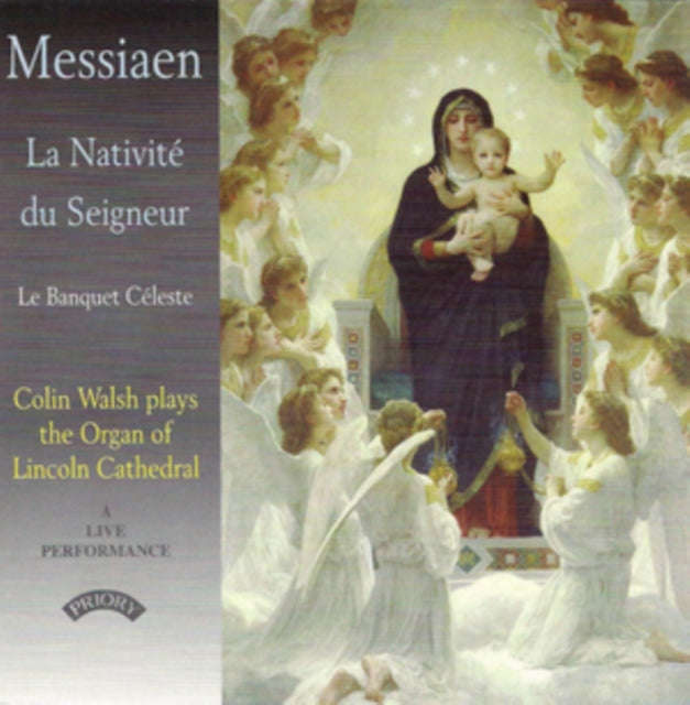 Colin Walsh - Messiaen: La Nativite Du Seigneur / Organ Of Lincoln Cathedral (CD)