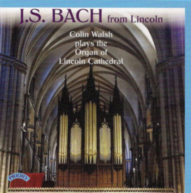Colin Walsh - J.S. Bach From Lincoln (CD)