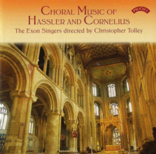 Exon Singers / Christopher Tolley - Choral Music Of Hassler (1562 - 1612) & Cornelius (1824 - 74)...