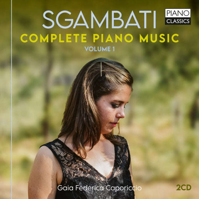 Gaia Federica Caporiccio - Sgambati: Complete Piano Music / Vol. 1 (CD)