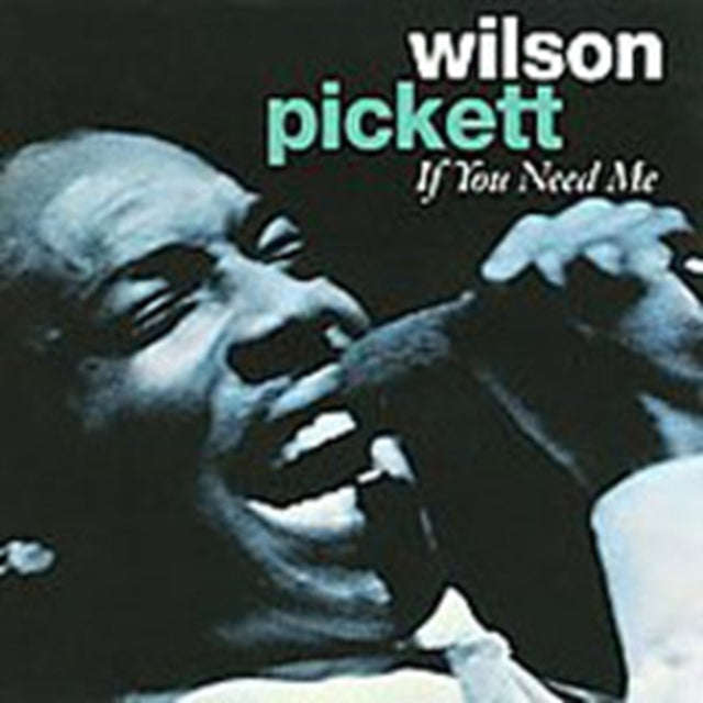 Wilson Pickett - If You Need Me (CD)