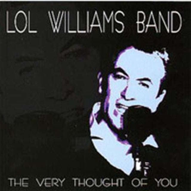 Lol Williams Band - Very Thought Of You (CD)