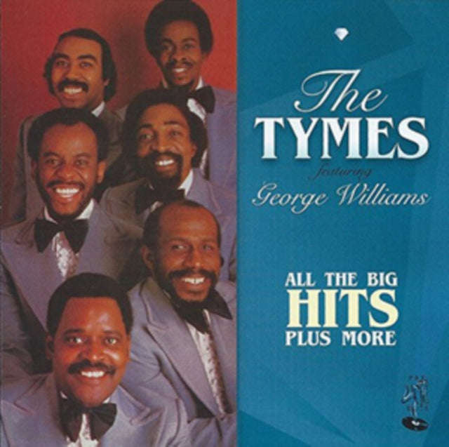 Tymes. Feat. George Willi - All The Big Hits Plus More (CD)