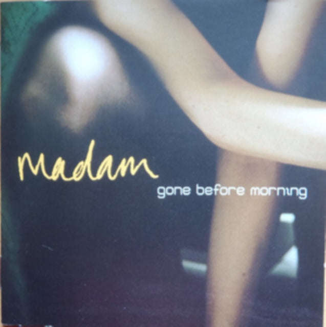 Madam - Gone Before Morning (CD)