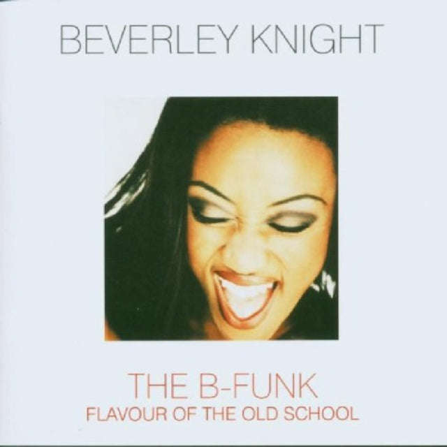 Beverley Knight - The B-Funk Flavour Of The Old School (CD)