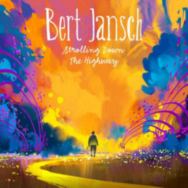 Bert Jansch - Strolling Down The Highway (CD + DVD)