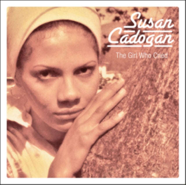 Susan Cadogan - The Girl Who Cried (CD)