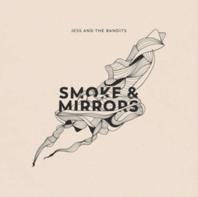 Jess & The Bandits - Smoke And Mirrors (CD)