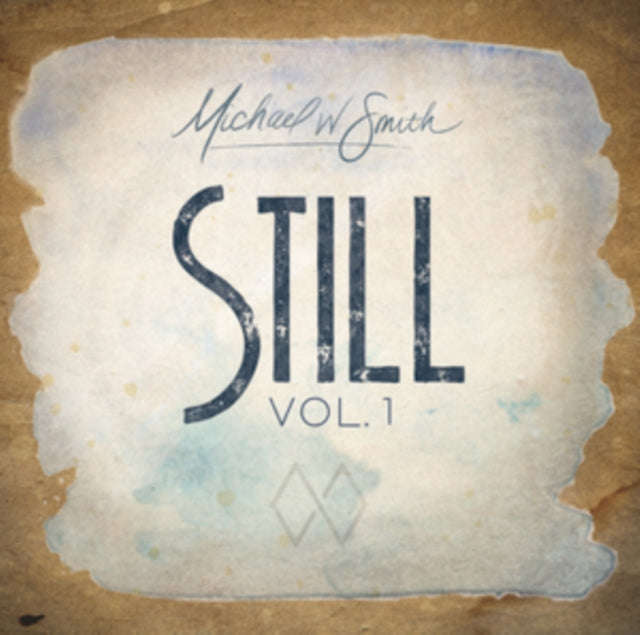 Michael W Smith - Still Vol. 1 (CD)