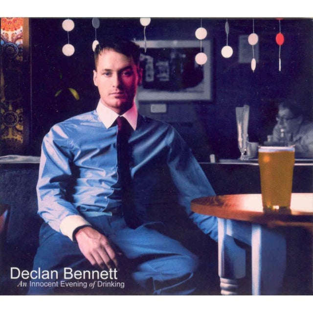Declan Bennett - An Innocent Evening Of Drinking (CD)