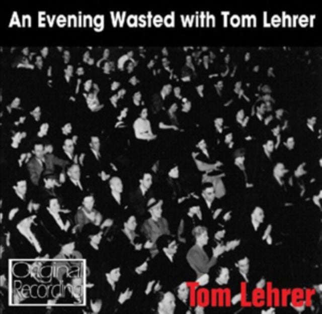 Tom Lehrer - An Evening Wasted With Tom Lehrer (CD)