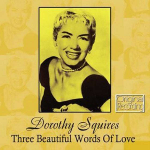Squires.Dorothy - Three Beautiful Words Of Love (CD)