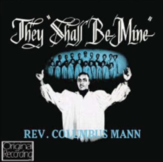 Reverend Columbus Mann - They Shall Be Mine (CD)