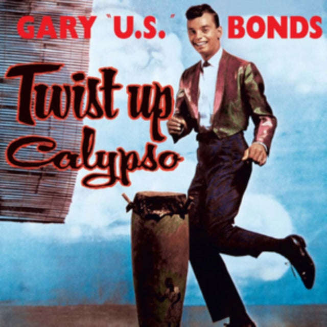 Gary U.S Bonds - Twist Up Calypso (CD)