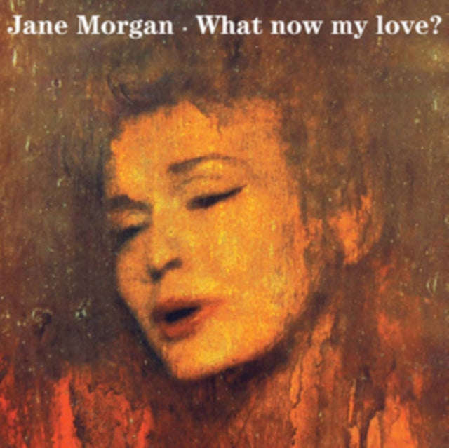 Jane Morgan - What Now My Love ? (CD)