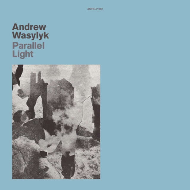 Andrew Wasylyk - Paralell Light (Vinyl Single)
