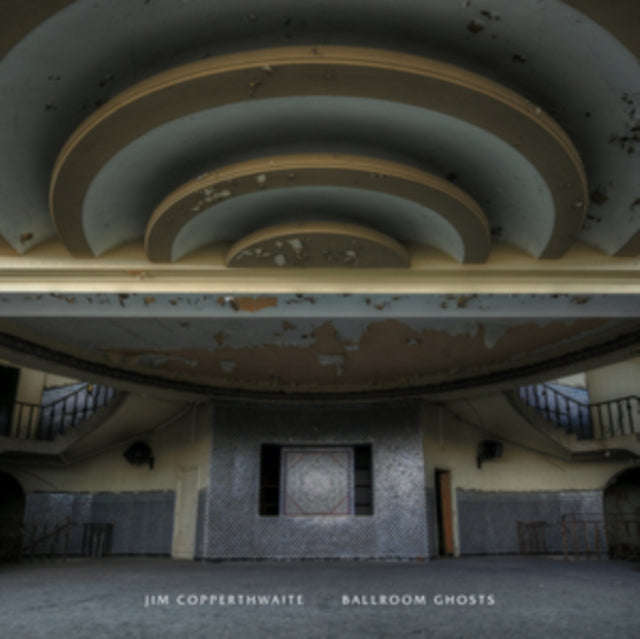 Jim Copperthwaite - Ballroom Ghosts (Vinyl)