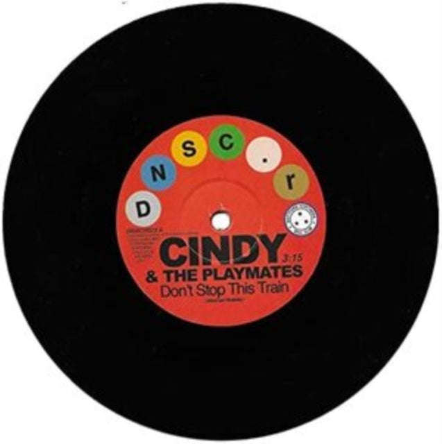 Cindy & The Playmates & Paul Kelly - Dont Stop This Train / The Upset (Vinyl Single)