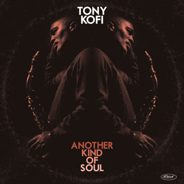 Tony Kofi - Another Kind Of Soul (Vinyl)