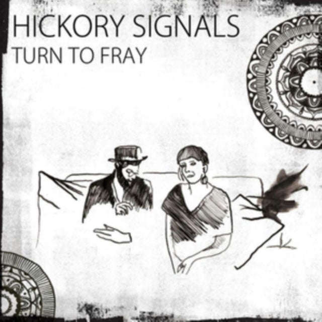 Hickory Signals - Turn To Fray (CD)