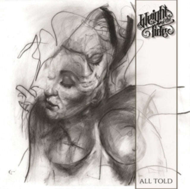 Weight Of The Tide - All Told (CD)