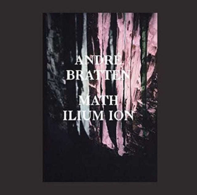 Andre Bratten - Math Ilium Ion (CD)