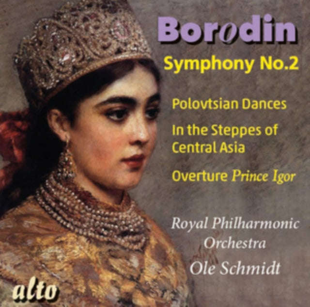 Ole Schmidt / Royal Philharmonic Orchestra - Alexandr Borodin (1833-87): Symphony No. 2 In B Mino...