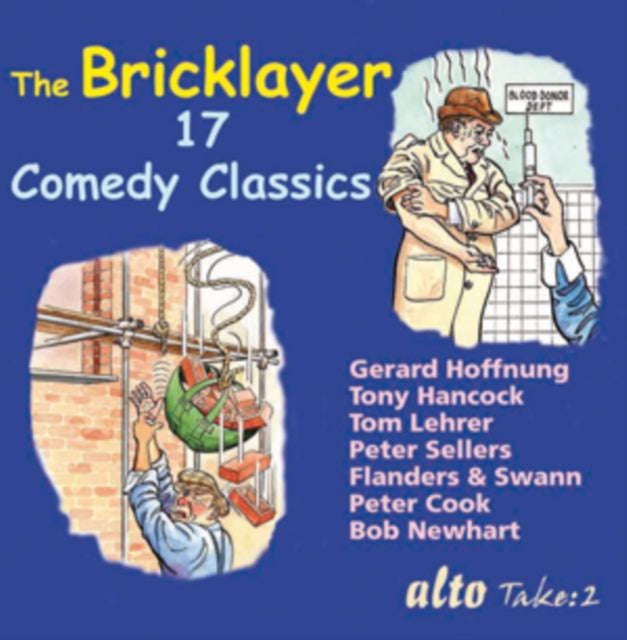 Gerard Hoffnung / Sellers / Hancock / Flanders & S - The Bricklayer / 17 Comedy Classics Also Blo...