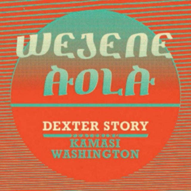 Dexter Story - Wejene Aola (Feat. Kamasi Washington) (Vinyl)