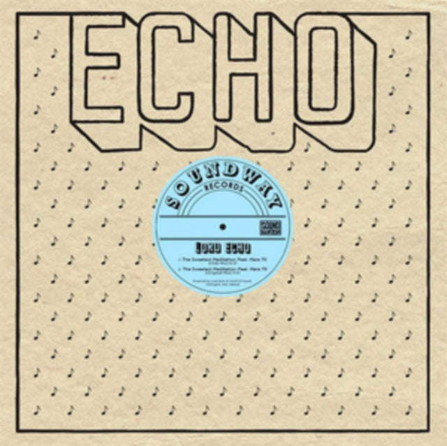 Lord Echo - The Sweetest Meditation Remixes (Vinyl Single)