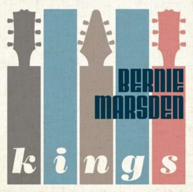 Bernie Marsden - Kings (CD)