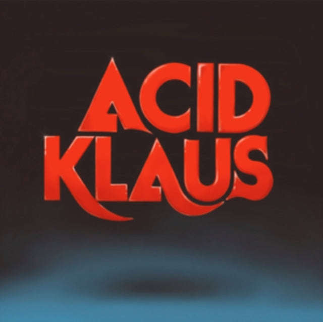 Acid Klaus - Step On My Travelator: The Imagined Career Trajectory Of Superstar DJ & Dance Pop Pr...