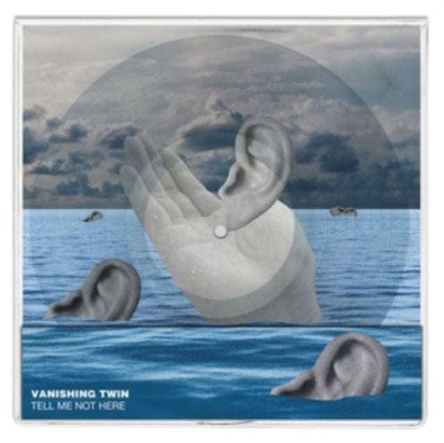 Vanishing Twin - Tell Me Not Here (Transparent Vinyl) (Vinyl Single)