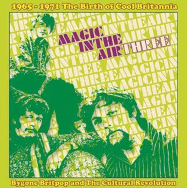 Various Artists - Magic In The Air Three / 1965-1971 The Birth Of Cool Britannia (CDR)