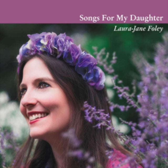 Laura-Jane Foley - Songs For My Daughter (CD)