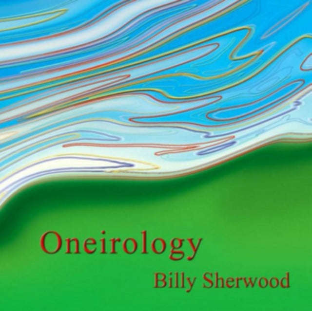 Billy Sherwood - Oneirology (CD)