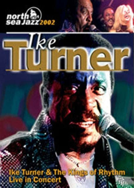 Ike Turner & Kings Of Rhythm - Live In Concert 2002 (CD + DVD)
