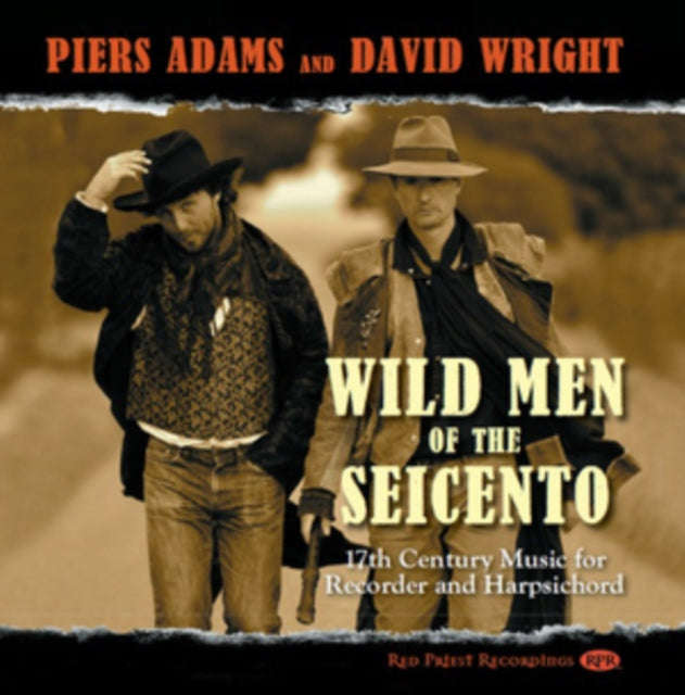 Piers Adams / David Wright - Wild Men Of The Seicento 17Thc Music Recorder & Harpsichord (CD)
