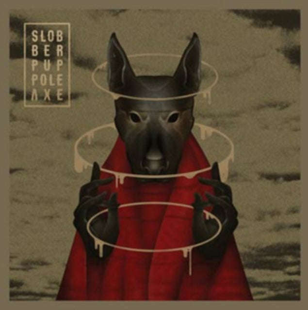 Slobber Pup - Pole Axe (Vinyl)