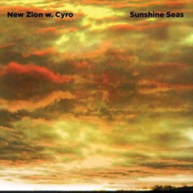 New Zion & Cyro - Sunshine Seas (CD)
