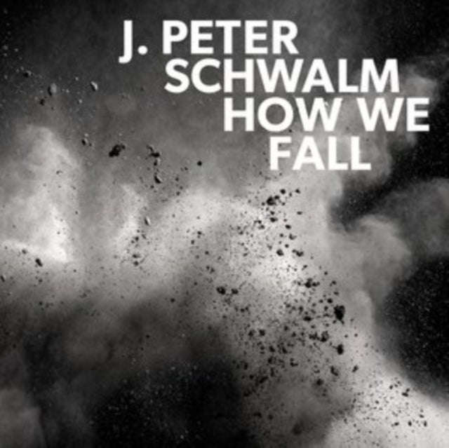 Peter Schwalm - How We Fall (CD)