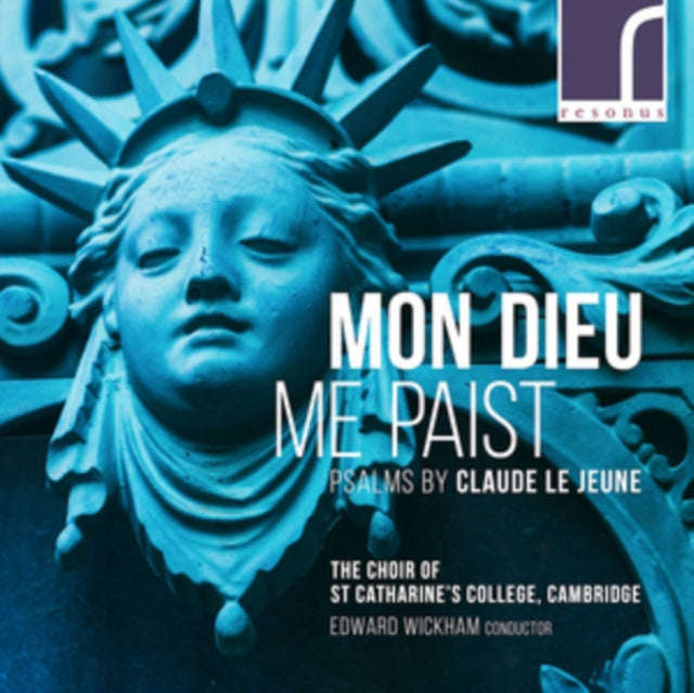 St Catharines College Choir - Claude Le Jeune: Mon Dieu Me Paist (CD)