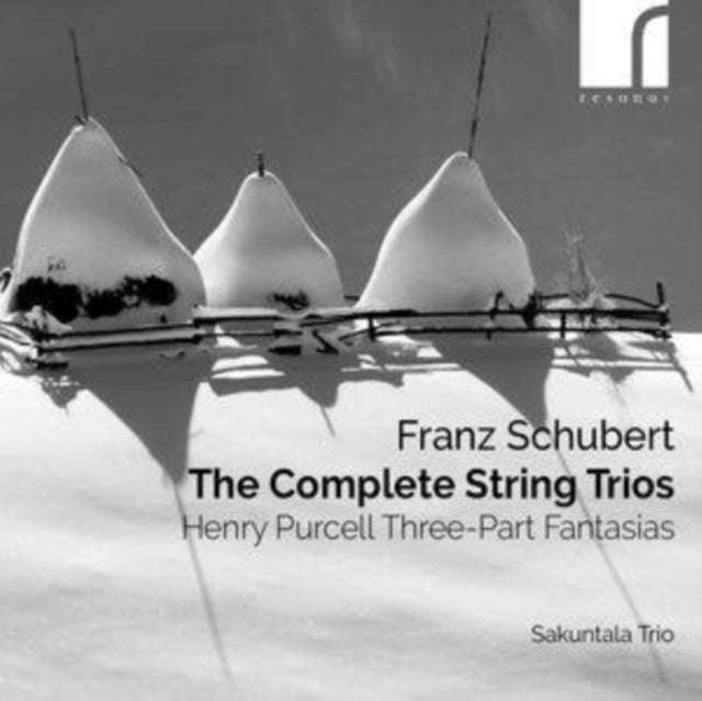 Sakuntala Trio - Franz Schubert: The Complete String Trios & Henry Purcell: Three-Part Fantasias ...