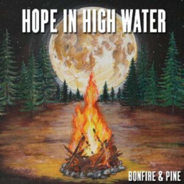 Hope In High Water - Bonfire & Pine (Rsd 2020) (Vinyl)