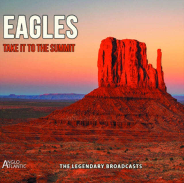 Eagles - Take It To The Summit (CD)