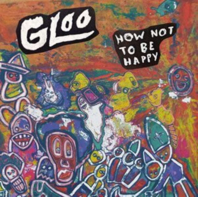 Gloo - How Not To Be Happy (CD)