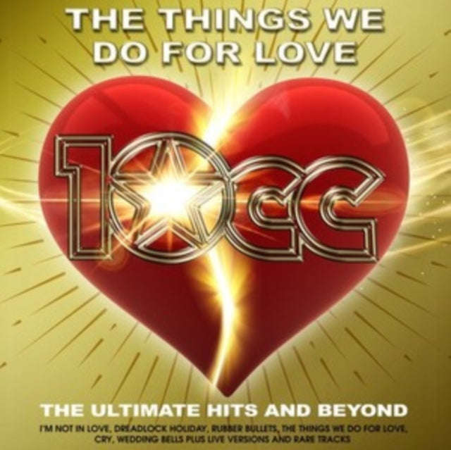 10 CC - The Things We Do For Love: The Ultimate Hits & Beyond (CD)