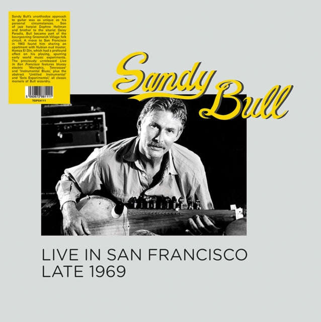 Sandy Bull - Live In San Francisco Late 1969 (Vinyl)