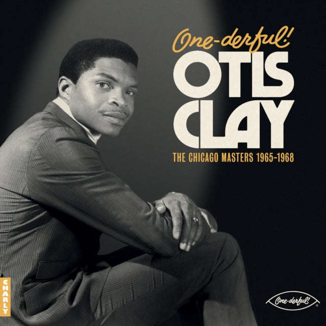 Otis Clay - One-Derful! Otis Clay: The Chiacgo Masters 1965-1968 (Vinyl)